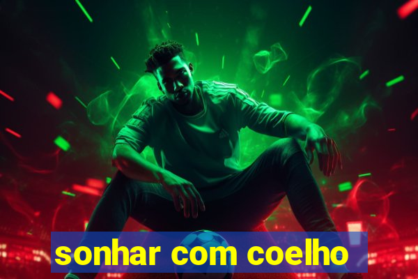 sonhar com coelho